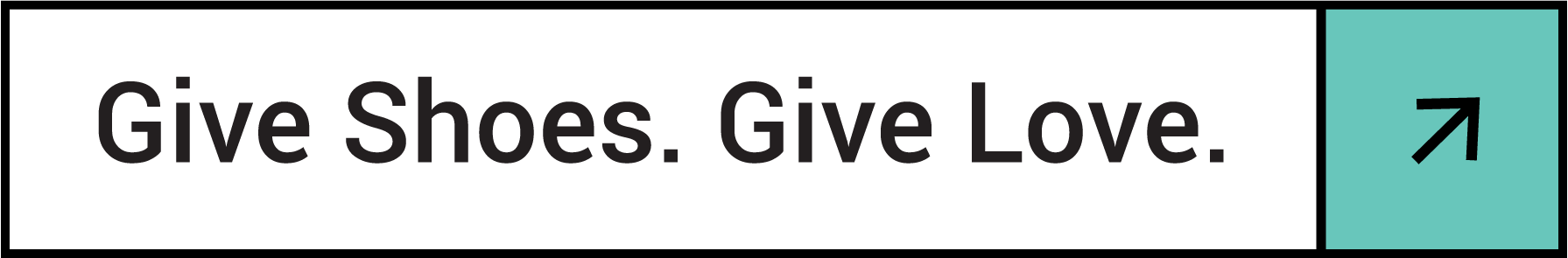 Give Shoes. Give Love.